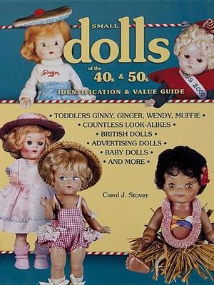Cover of eBook Small Dolls of the 40s and 50s