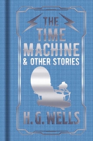 Cover of The Time Machine & Other Stories