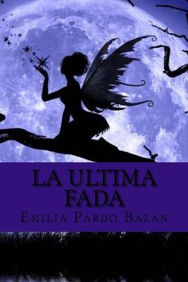 Book cover for La ultima fada (Spanish Edition)