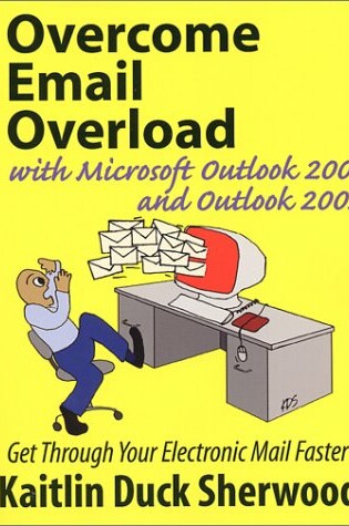 Cover of Overcome Email Overload with Microsoft Outlook and Outlook