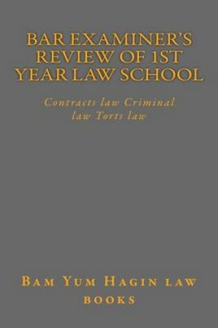 Cover of Bar Examiner's Review of 1st Year Law School