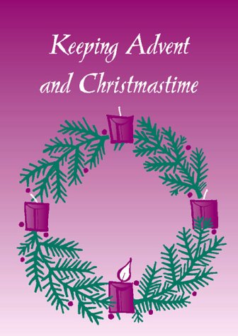 Book cover for Keeping Advent & Christmastime