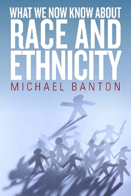 Book cover for What We Now Know About Race and Ethnicity