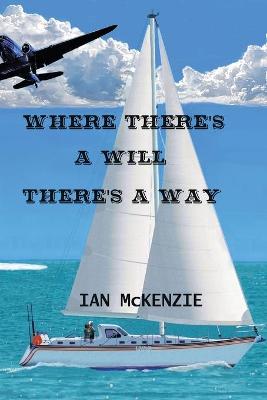 Book cover for Where There's a Will There's a Way