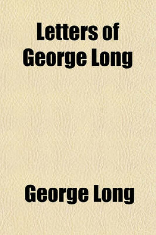 Cover of Letters of George Long