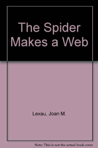 Cover of The Spider Makes a Web