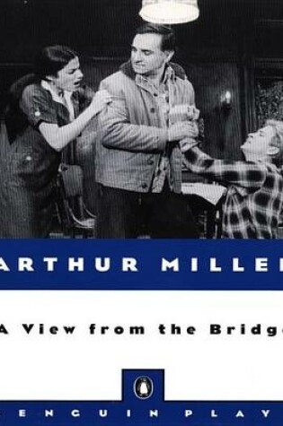 Cover of View from the Bridge, a (Penguin Plays)