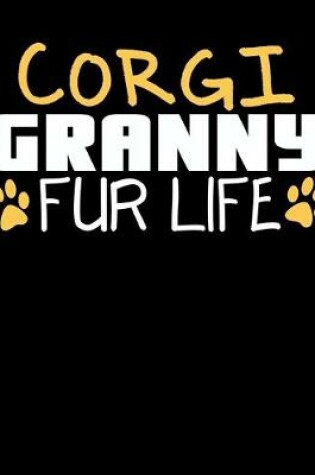Cover of Corgi Granny Fur Life