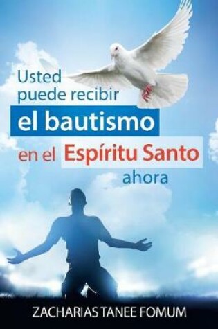 Cover of Usted Puede Recibir El Bautismo En El ESP