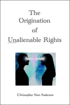 Book cover for The Origination of Unalienable Rights