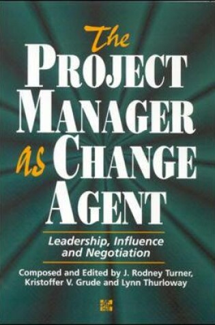 Cover of The Project Manager As Change Agent