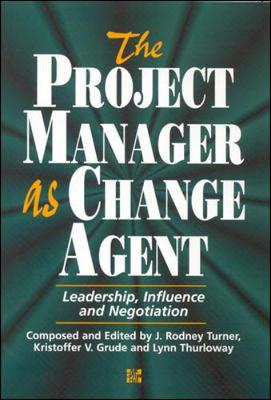 Book cover for The Project Manager As Change Agent