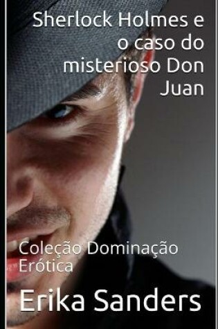 Cover of Sherlock Holmes e o caso do misterioso Don Juan