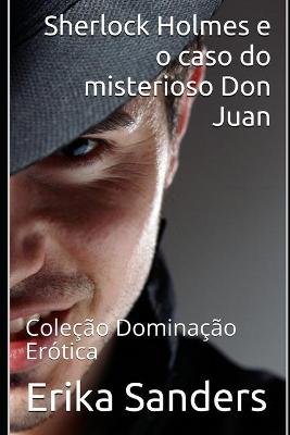 Cover of Sherlock Holmes e o caso do misterioso Don Juan