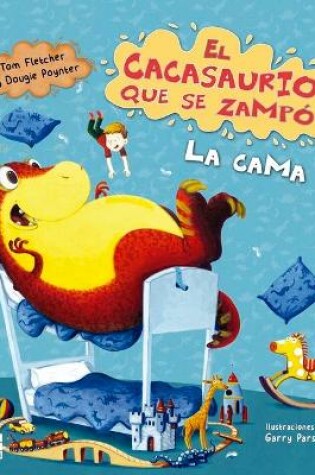 Cover of El Cacasaurio Que Se Zampo La Cama