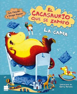 Book cover for El Cacasaurio Que Se Zampo La Cama