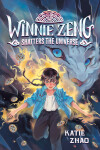Book cover for Winnie Zeng Shatters the Universe