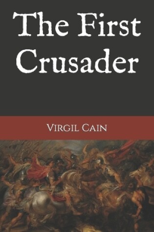 Cover of The First Crusader