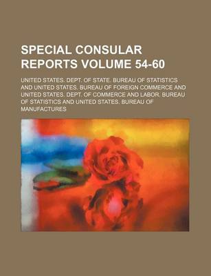 Book cover for Special Consular Reports Volume 54-60