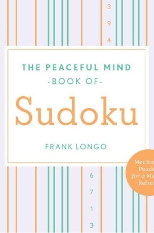 Cover of Peaceful Mind Book of Sudoku