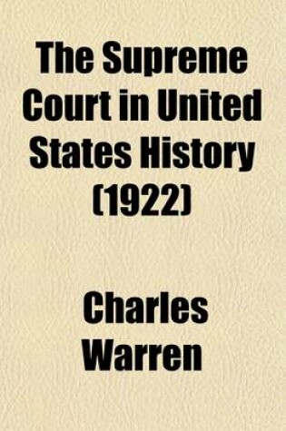 Cover of The Supreme Court in United States History (Volume 1)