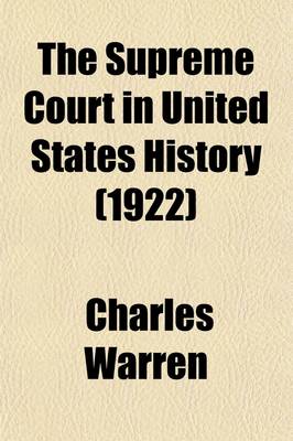 Book cover for The Supreme Court in United States History (Volume 1)