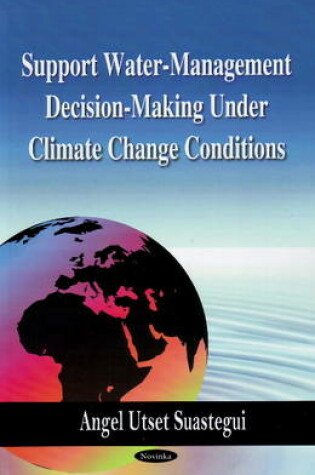 Cover of Support Water-Management Decision-Making Under Climate Change Conditions