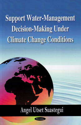 Book cover for Support Water-Management Decision-Making Under Climate Change Conditions
