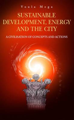 Book cover for Sustainable Development, Energy and the City