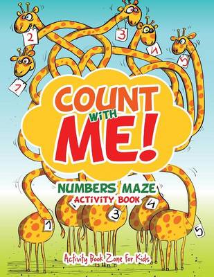 Book cover for Count with Me! Numbers Maze Activity Book