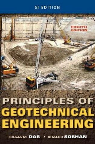 Cover of Principles of Geotechnical Engineering, SI Edition