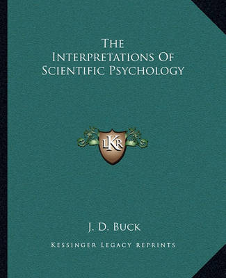 Book cover for The Interpretations of Scientific Psychology