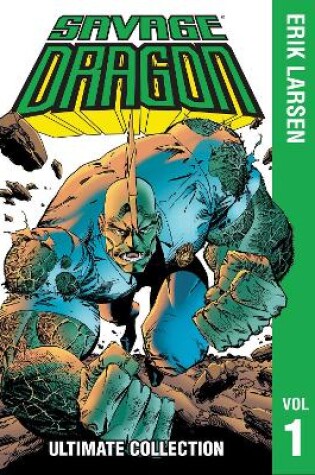 Cover of Savage Dragon: The Ultimate Collection, Volume 1