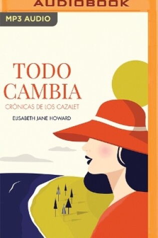 Cover of Todo Cambia (Narraci�n En Castellano)