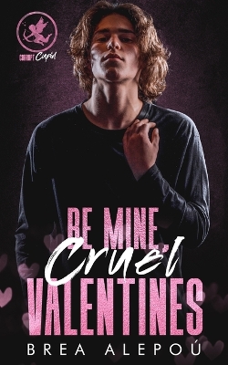 Book cover for Be Mine, Cruel Valentines