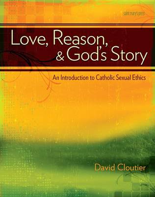 Book cover for Love, Reason, and God's Story