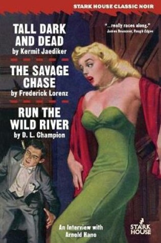 Cover of Tall, Dark and Dead / The Savage Chase / Run the Wild River