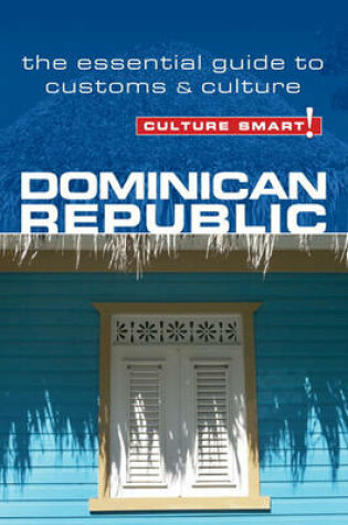 Cover of Dominican Republic - Culture Smart!