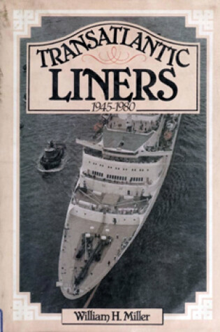 Cover of Transatlantic Liners, 1945-1980