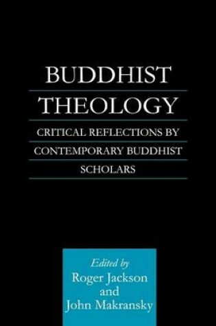 Cover of Buddhist Theology: Critical Reflections by Contemporary Buddhist Scholars