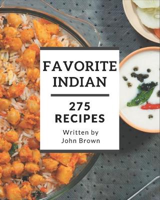 Book cover for 275 Favorite Indian Recipes