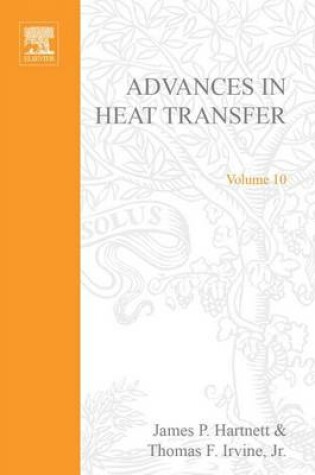 Cover of Advances in Heat Transfer Volume 10