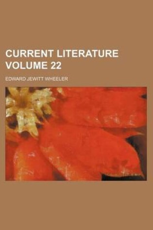 Cover of Current Literature Volume 22