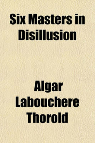 Cover of Six Masters in Disillusion