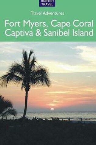 Cover of Fort Myers, Cape Coral, Captiva & Sanibel Island