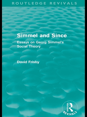 Book cover for Simmel and Since (Routledge Revivals)