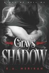 Book cover for Gray's Shadow