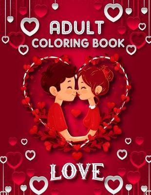 Cover of Love Adult Coloring Book