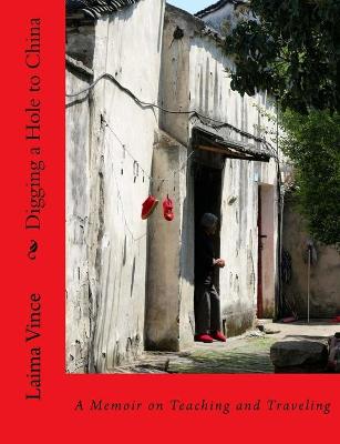 Book cover for Digging a Hole to China