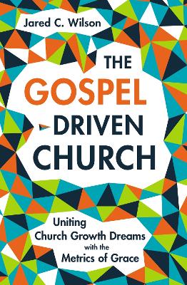 Book cover for The Gospel-Driven Church